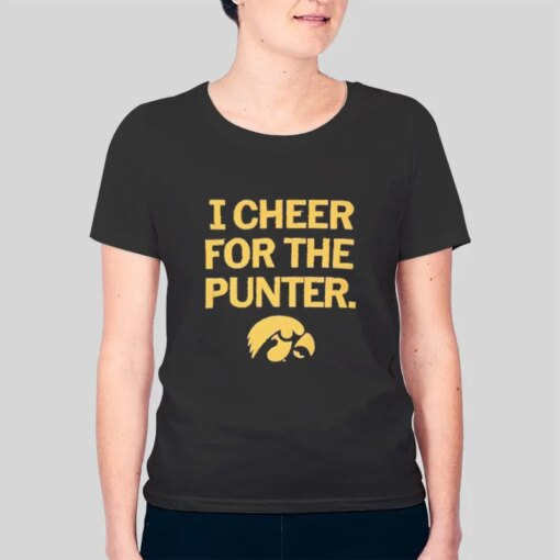 I Cheer For The Punter Iowa Hawkeyes Shirt