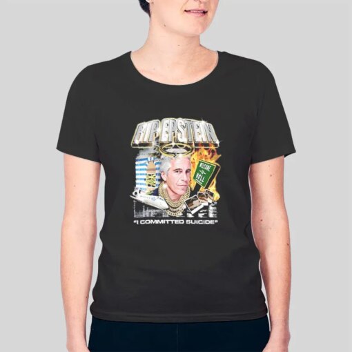 I Committed Suicide Rip Jeffrey Epstein Shirt