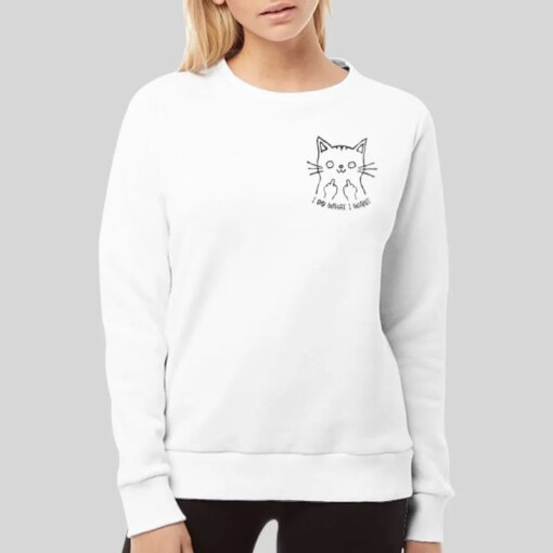 I Do What I Want Cat Finger Shirt