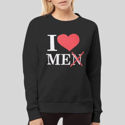 I Love Me I Love Men Shirt