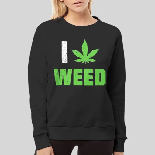 I Love Weed Marijuana Cannabis Leaf T Shirt