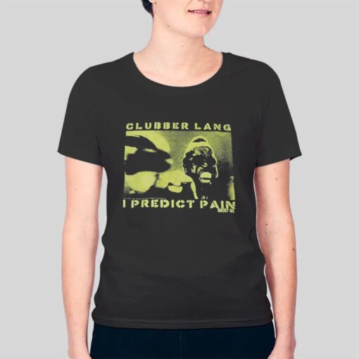 I Predict Pain Rocky Clubber Lang Shirt