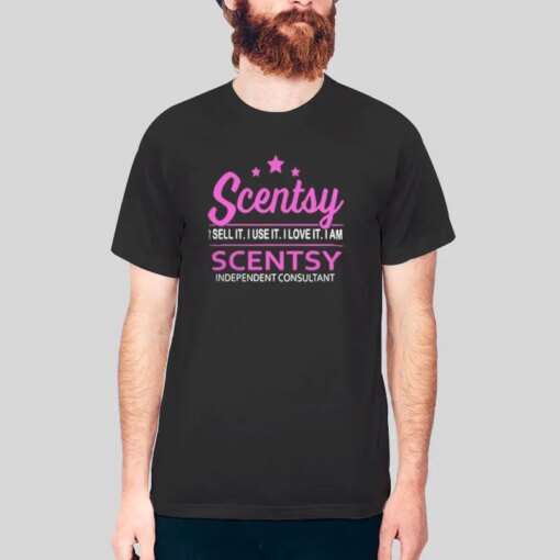 I Sell It I Use It I Love It Scentsy Shirt