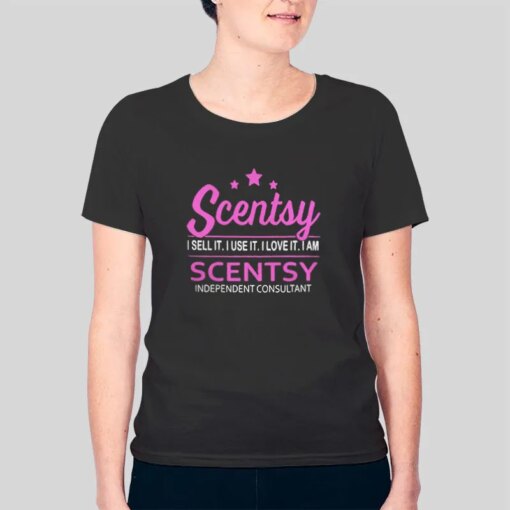 I Sell It I Use It I Love It Scentsy Shirt