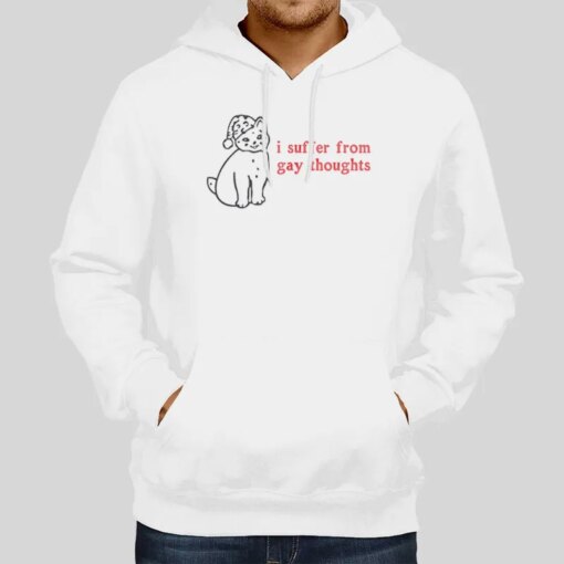 I Suffer From Gay Thoughts Shirt