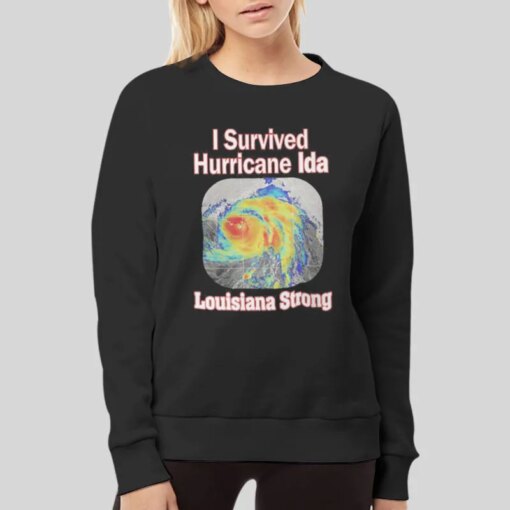 I Survived Hurricane Ida Louisiana Strong Shirt