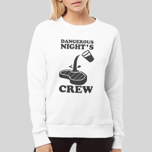 I Think You Should Leave Dangerous Night Crew Shirt