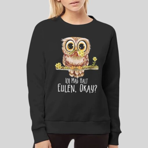 Ich Mag Halt Eulen Funny Owl T Shirts