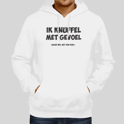 Ik Knuffel Met Gevoel Leuke T Shirts