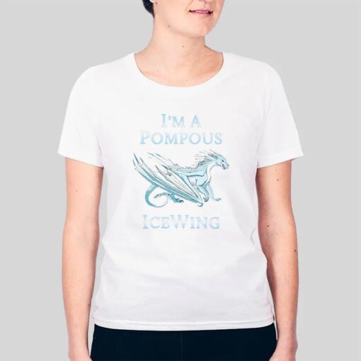 I’m A Pompous Ice Wing Wings Of Fire Merchandise Shirt