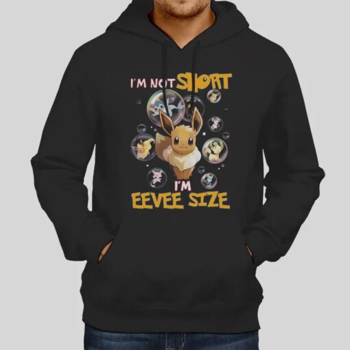 Im Eevee Size Funny Pokemon Shirt