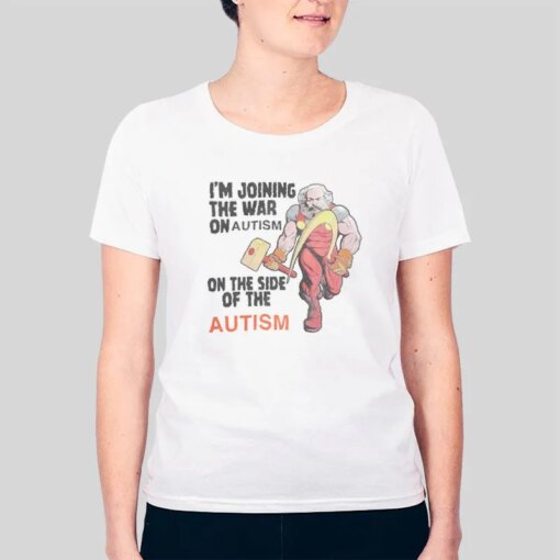 I’m Joining The War On Autism Shirt