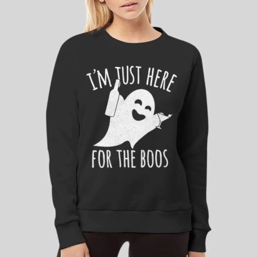 I’m Just Here for the Boos Witch Please Shirt