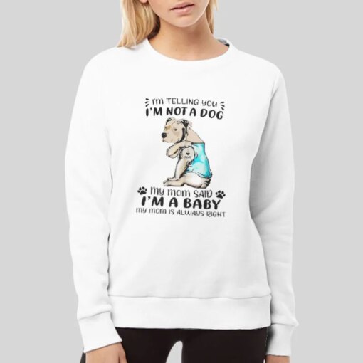 I’m Telling You I’m Not A Regular Mom Im A Dog Mom Shirt