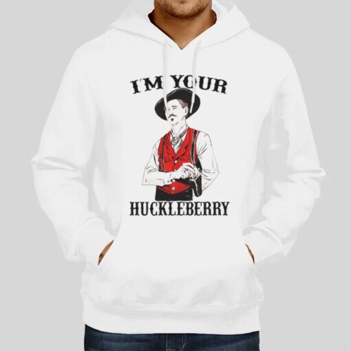 I’m Your Huckleberry I’ll Be Your Huckleberry Shirt