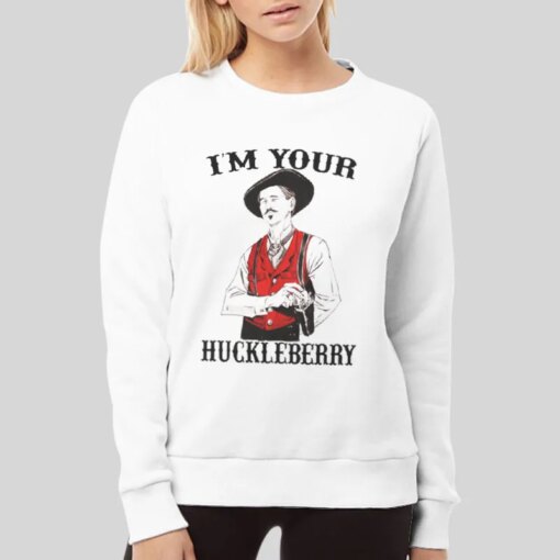 I’m Your Huckleberry I’ll Be Your Huckleberry Shirt