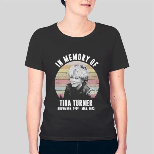 In Memory Of Tina Turner T Shirt