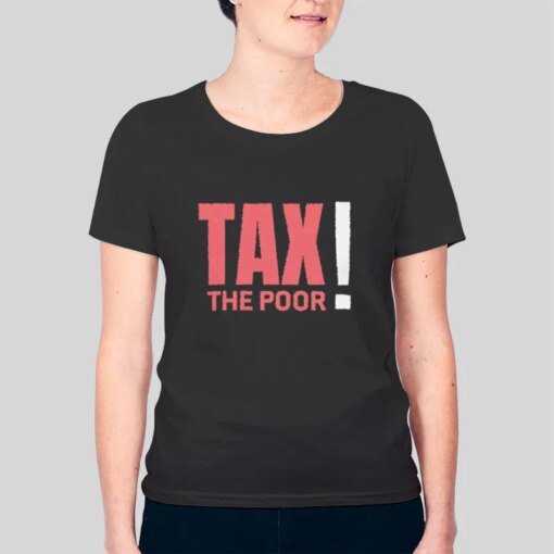 Income Tax The Poor Shirt