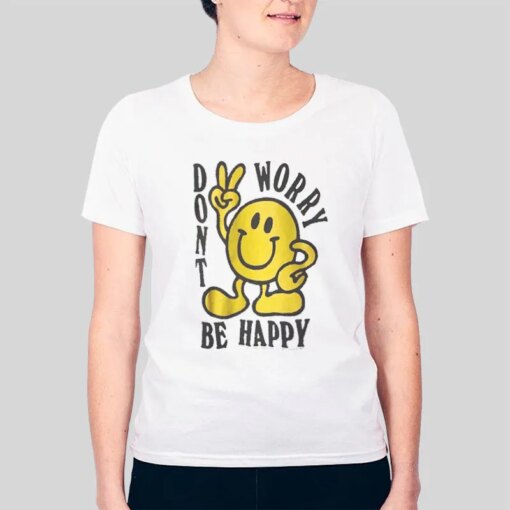 Inspired Chinatown Market Don’t Worry Be Happy Shirt