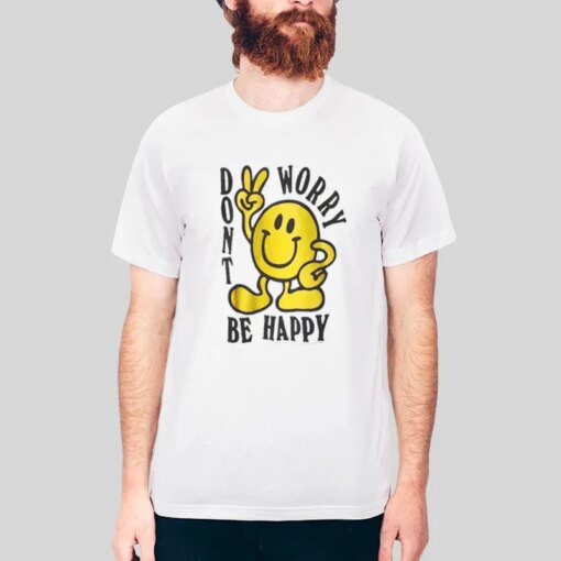 Inspired Chinatown Market Don’t Worry Be Happy Shirt