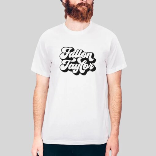 Inspired Fallon Taylor Merchandise Shirt