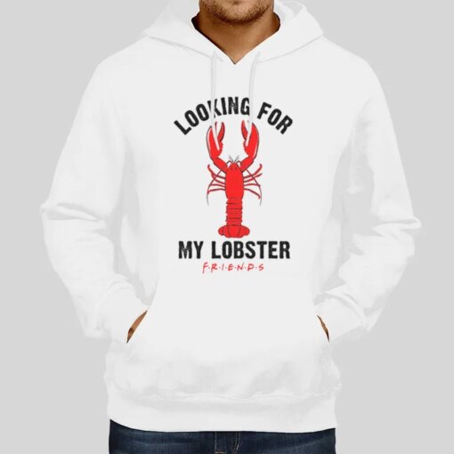 Inspired Friends Movies Looking For My Red Lobster Shirt