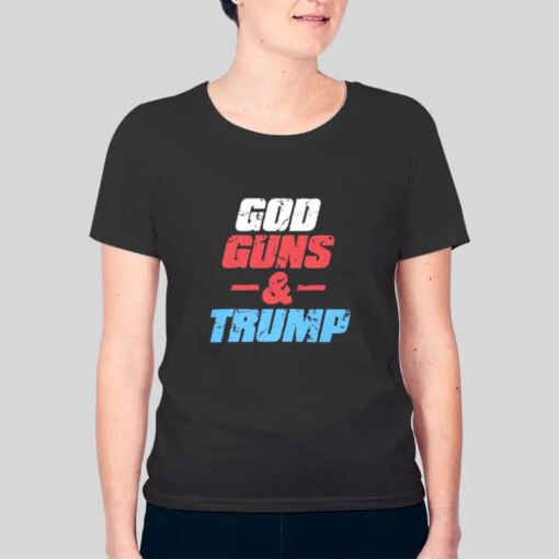 Inspired God Guns And Trump Shirt