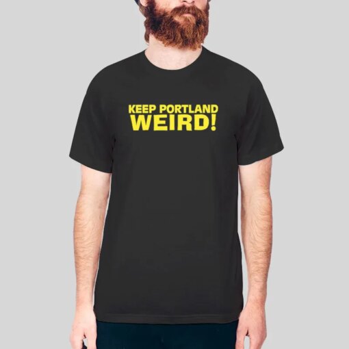 Inspired Keep Portland Weird Shirt