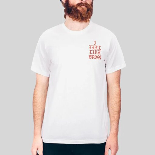 Inspired Lebron James I Feel Like Bron Shirt