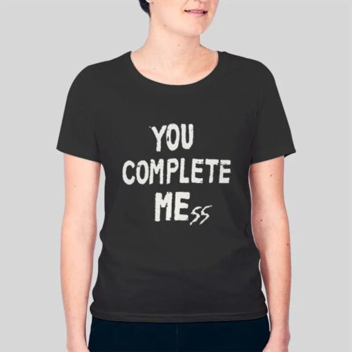 Inspired Luke Hemmings Merch You Complete Mess Shirt