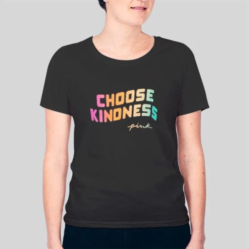 Inspired Pink Rainbow Choose Kindness Shirt