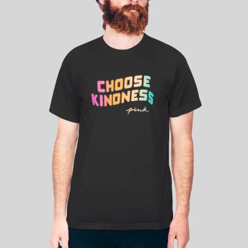 Inspired Pink Rainbow Choose Kindness Shirt