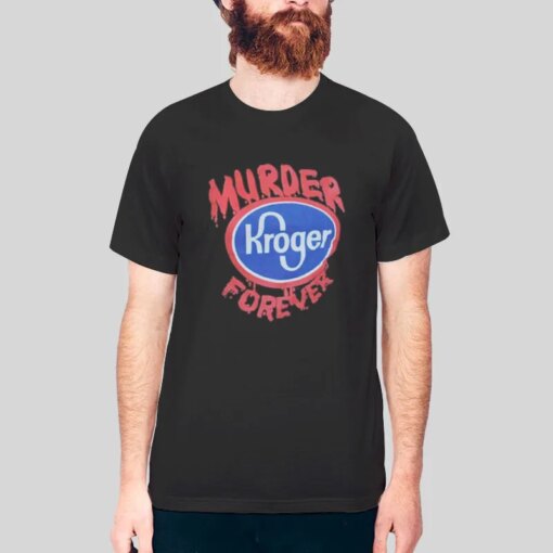 Inspired Vigil Forever Murder Kroger Shirt