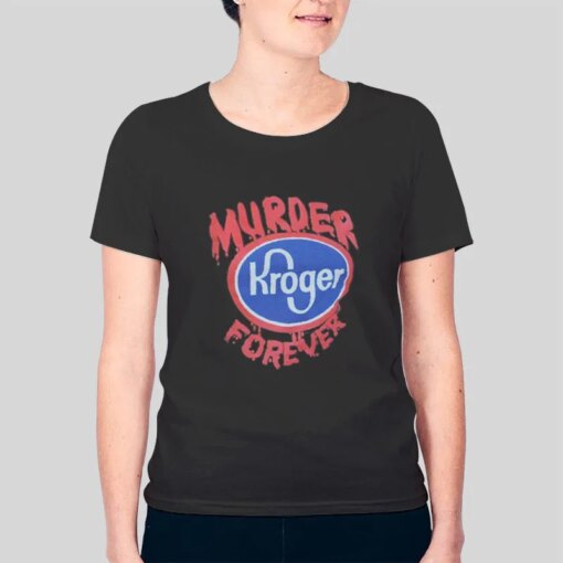 Inspired Vigil Forever Murder Kroger Shirt