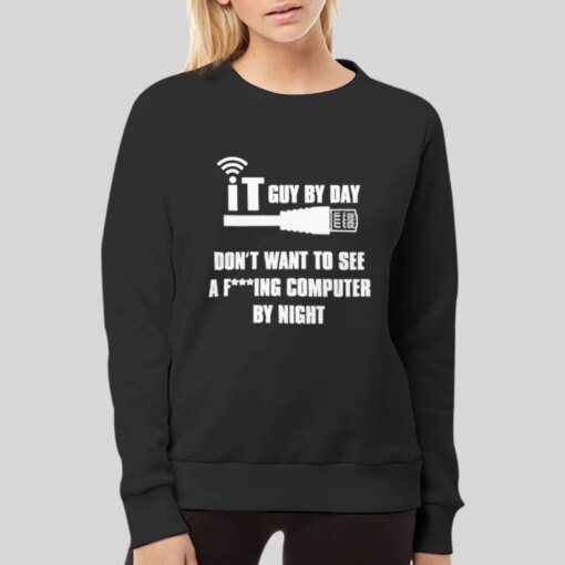 It Guy By Day Information Technology T Shirt