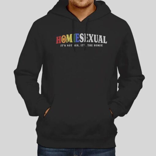 It’s Not Sus It’s The Homie Homiesexual Shirts