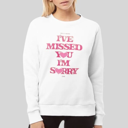 I’ve Missed You I’m Sorry Gracie Abrams Merch Shirt