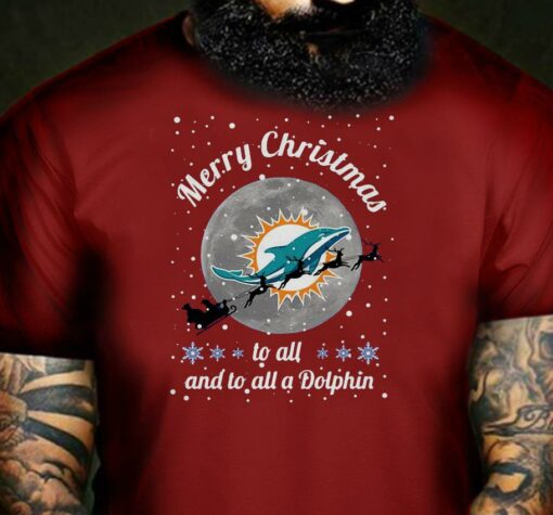 Miami Dolphins Merry Christmas to all and to all a Dolphin shirt