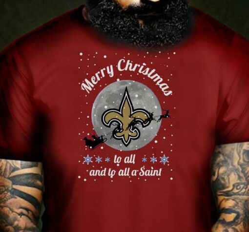 New Orleans Saints Merry Christmas to all and to all a Saint shirt