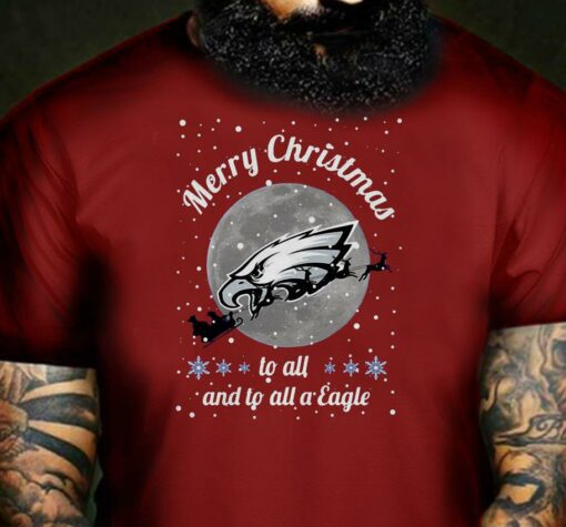 Philadelphia Eagles Merry Christmas to all and to all a Eagle t-shirt