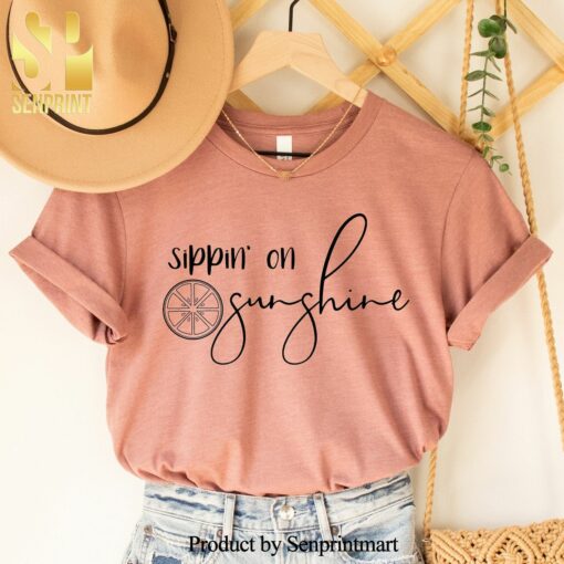 Sippin on Sunshine Birthday Gift Ideas for Best Friends Unisex Shirt