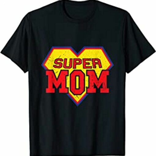 Super Mom Funny Superhero Mother’s Day Mommy Mama Hero T-Shirt