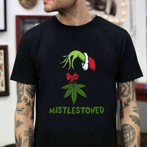 Weed mistlestoned Grinch Christmas t-shirt