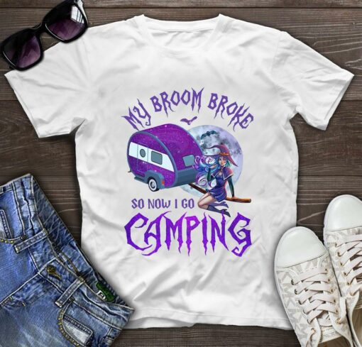 Witch my broom broke so now I go camping halloween t-shirt