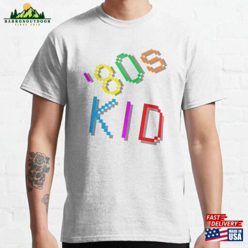 ’80S Kid Colorful Retro Statement (White Background) Classic T-Shirt Sweatshirt