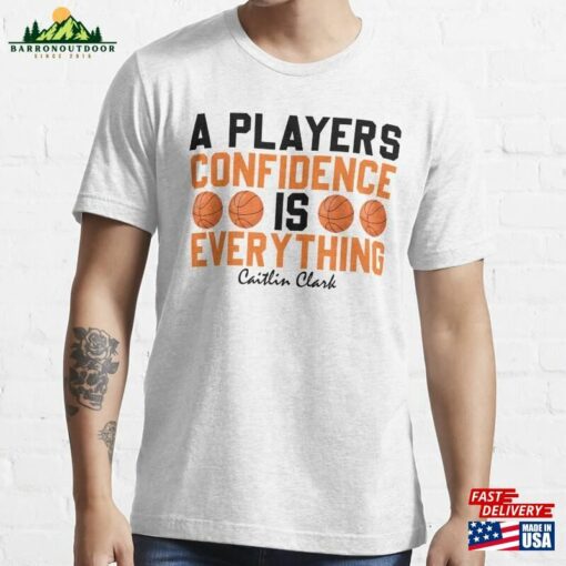 A Players Confidence Is Everything Caitlin Clark Essential T-Shirt Classic