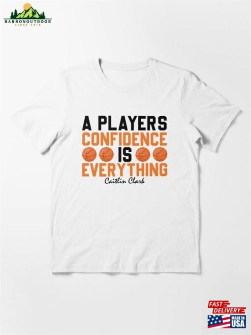 A Players Confidence Is Everything Caitlin Clark Essential T-Shirt Classic