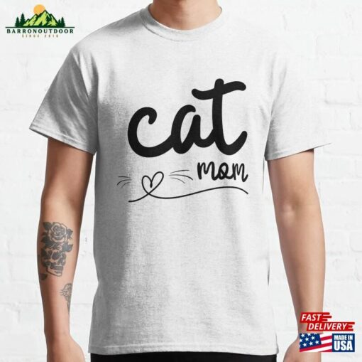 Cat Mom Classic T-Shirt Sweatshirt