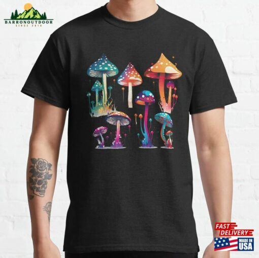 Colorful Mushrooms Mycology Classic T-Shirt Hoodie Sweatshirt