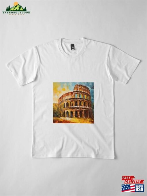 Colosseum Rome Italy Knife Palette Oil Painting Style Travel Premium T-Shirt Classic Sweatshirt